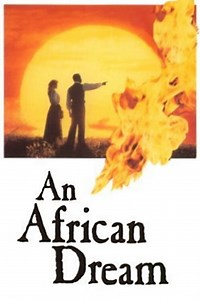 An African Dream Summary, Trailer, Cast, Where to Watch and More
