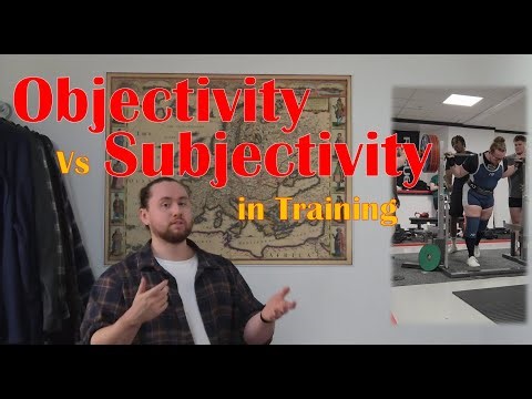 Objectivity vs Subjectivity in Training