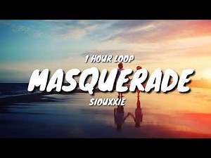 siouxxie - masquerade (1 HOUR LOOP) [TikTok song]