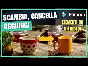 Aggiungi, Sostituisci o Elimina Oggetti in un Video con l'AI | Wondershare Filmora