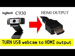 Turn Logitech C930c (C930e) into HDMI output & display on TV
