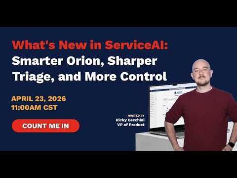 What's New in ServiceAI: Smarter Orion, Sharper Triage, and More Control