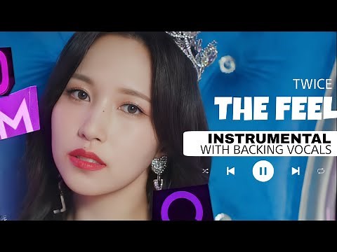 TWICE - The Feel (Official Instrumental with backing vocals) |Lyrics|