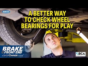 A Better Way To Check Wheel Bearings For Play