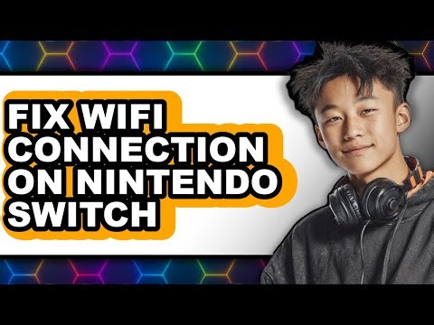 How to Fix Wifi Connection on Nintendo Switch (full Guide)