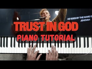 How to Play "I Trust In God" By Elevation Worship - Piano Tutorial