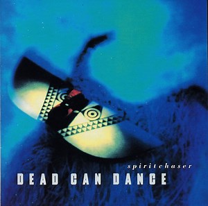 Dead Can Dance - Spiritchaser