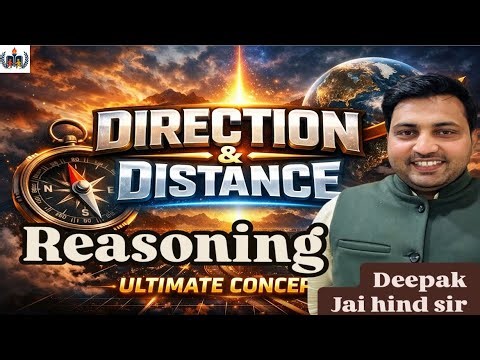 Direction & Distance | Reasoning | By Deepak Sir