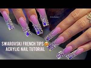 Watch Me Work | Swarovski French Tips Acrylic Nail Tutorial
