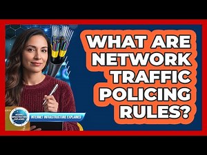 What Are Network Traffic Policing Rules?