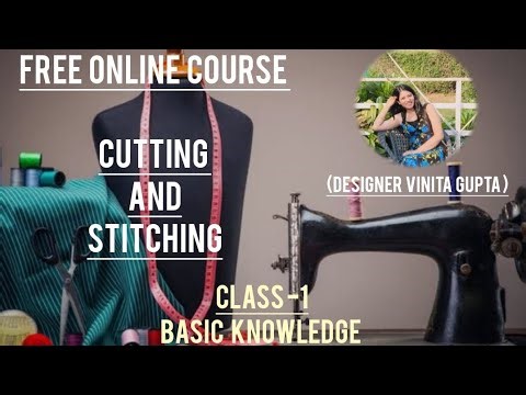 Free Online Cutting And Stitching Course || Class-1 Basic Knowledge