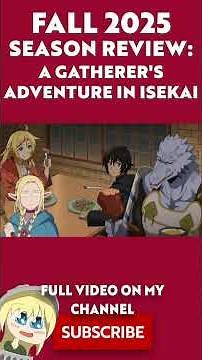 Season Review: A Gatherer's Adventure in Isekai #isekai #anime #animerecommendations