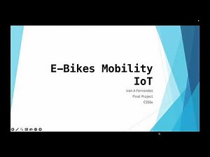 CS50 Final Project - IoT E-Bike Mobility Device