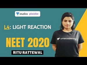 L4: Light Reaction | Photosynthesis Complete NCERT Review | Target NEET 2020
