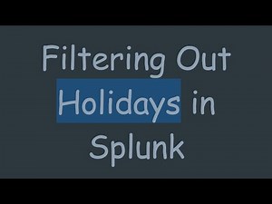 Filtering Out Holidays in Splunk