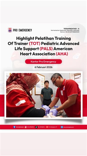 PRO EMERGENCY on Instagram: "Highlight Training of Trainer (TOT) Pediatric Advanced Life Support (PALS) – American Heart Association (AHA) 6 Februari 2026 menjadi momen berharga bagi tim instruktur Pro Emergency dalam pelaksanaan Training of Trainer (TOT) PALS AHA yang menghadirkan tamu istimewa, Dr. Neil Hu, Director of Education and Quality Asia Pacific & Greater China Region – American Heart Association. Kehadiran beliau memberikan wawasan mendalam mengenai standar pendidikan resusitasi pedia