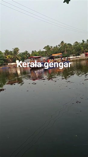 kerala jengar⛴️🛶⛴️🚢🛶