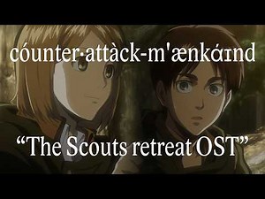 cóunter・attàck-m'ænkάɪnd (Episode 20 Anime Version) | Attack on Titan Season 1 OST