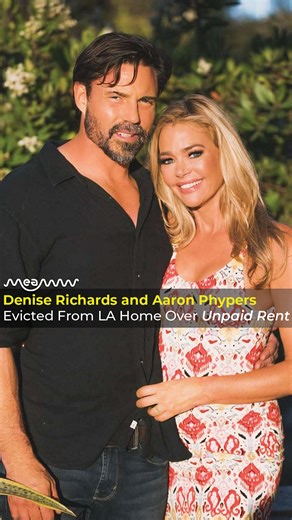 Denise Richards and Aaron Phypers Evicted From LA Home Over Unpaid Rent Denise Richards and Aaron Phypers have been ordered to vacate their Calabasas rental after falling behind on rent. #DeniseRichards #CelebrityNews #Divorce #RealEstate | MEAWW Entertainment