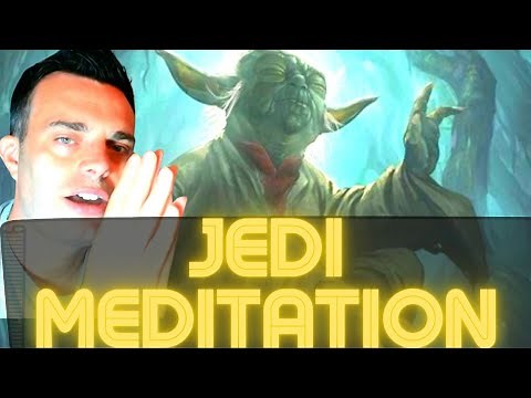 How To Meditate Like A Jedi (Star Wars Meditation)