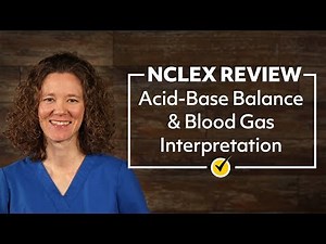 Acid-Base Balance & Blood Gas Interpretation | NCLEX Review