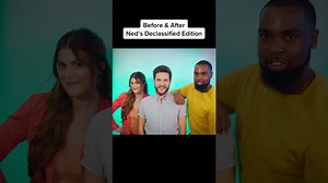 Ned’s Declassified Before and After Transformation