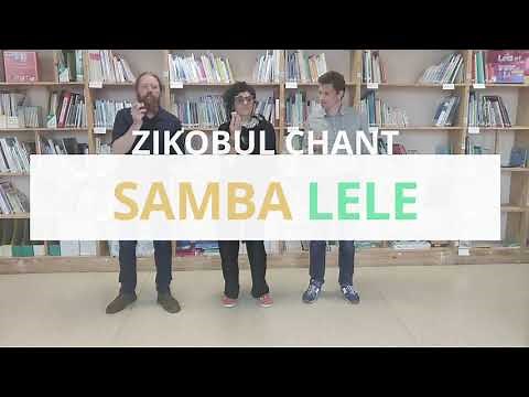 Samba lélé - zikobul chant
