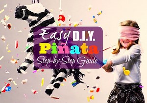 Easy Guide to Making Your Own Party Pinata - SuperMommy