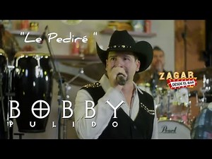 Le Pediré (2023) - Bobby Pulido - En vivo - Zagar Desde El Bar