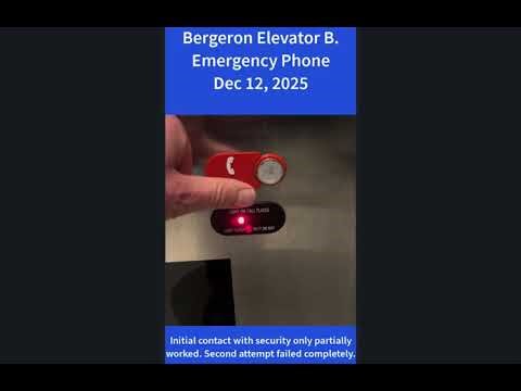 Emergency Phone test: Bergeron Centre Elevator B December 12