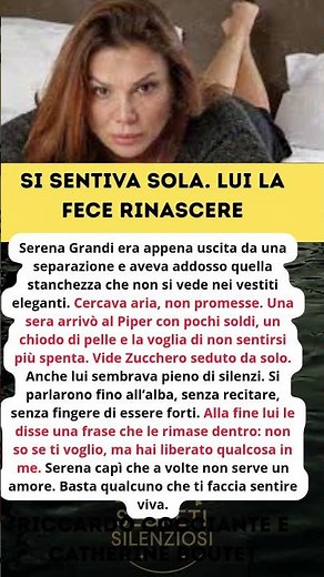 Serena Grandi e Zucchero la notte che riaccese il desiderio Segreti Silenziosi