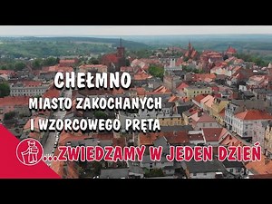 What is worth seeing in Poland - Kujawy. Chełmno, the city of Gothic and lovers