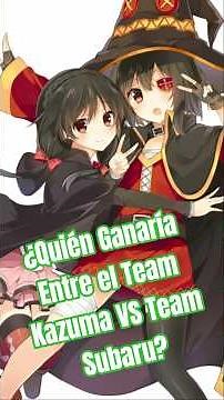 Who Would Win Between Team Kazuma and Team Subaru? [Konosuba x Re:Zero]