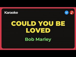 Could you be loved (Karaoke) - Bob Marley