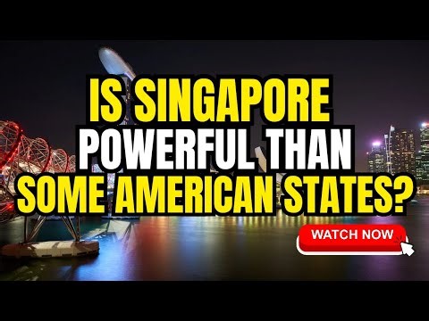 How Singapore Became More Powerful Than Some American States in 2025?