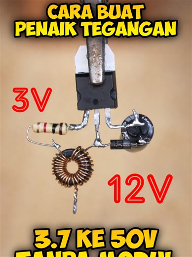 Cara Praktis Menaikkan Tegangan 1.5V ke 12V