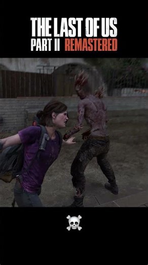The Last of Us Part II Remastered - Ellie Best Kills p9 (Grounded) No return #shorts