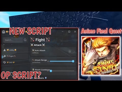 [New] Script Anime Final Quest Roblox | Auto Attack, Auto Skill, Auto Replay, Auto Dungeon