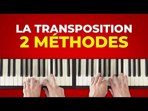Les 2 méthodes pour transposer un morceau au piano