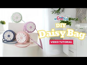 DIY Daisy Bag - MyCraftClub Video Tutorial