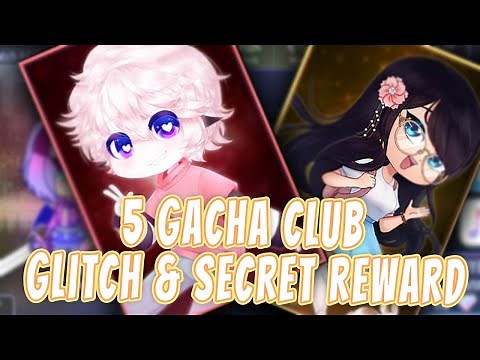 5 Glitch and Secret Reward on Gacha Club || You Should Try It || Gacha Club Glitches
