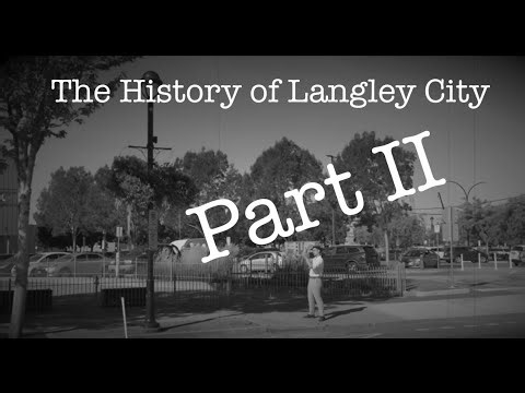 The History of Langley City: Part 2