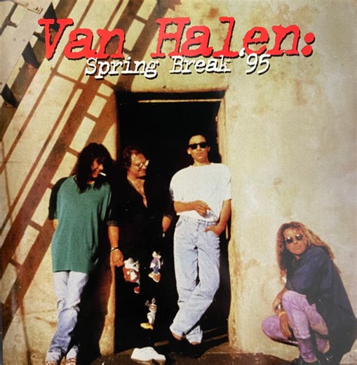 Van Halen, Los Tres Gusanos - Spring Break '95