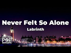 Labrinth - Never Felt So Alone (Lyrics)