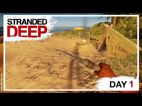 Stranded Deep | Day 1: Making a Fire Pit and Fire Spit [Gameplay]