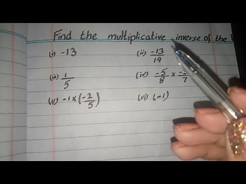 Find the Multiplicative Inverse of the following | -13 | -13/19 | 1/5 | -5/8×-3/7 | -1×(-2/5) | (-1)