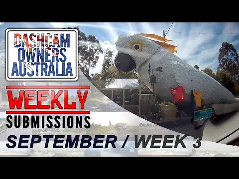 Dash Cam Owners Australia Weekly Submissions September Week 3