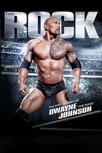 The Epic Journey of Dwayne The Rock Johnson - Movie