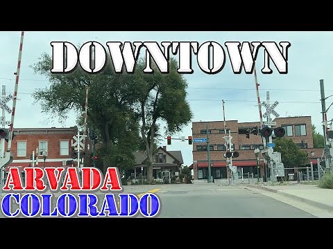 Arvada - Colorado - 4K Downtown Drive