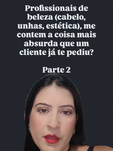 Já passou por alguma presepada em salão? parte 2 #foryou #salaodebeleza #estetica #manicure #reels